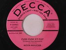 MOON MULLICAN: Cush Cush Ky-yay / The Writin' On The Wall 45 (dj) Rockabilly