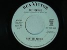 Geminis dj 45 CAN'T LET YOU GO / I HIRED THE GIRL   RCA M- soul