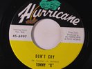 TOMMY G & CHARMS: Don't Cry / Something You've Got 45 Soul