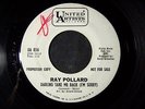 RAY POLLARD - RARE NORTHERN SOUL PROMO 45 - DARLING TAKE ME BACK / MY GIRL AND I