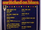 VARIOUS: Switched On Blues LP (promo stamp on back cover, some cover wear)