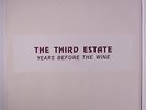 THIRD ESTATE: Years Before The Wine LP (Austria reissue, limited edition #096/1