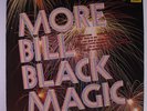 BILL BLACK'S COMBO: More Bill Black Magic LP (w/ company inner sleeve, nearly n
