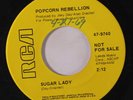 POPCORN REBELLION: Sugar Lady / Same 45 (dj, date wol, w/ company sleeve, one-o