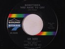 SAM BAKER: Something Tells Me / Sometimes You Have To Cry 45 (dj) Soul
