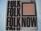 VARIOUS Folk Now UK LP 1965 Decca LK4683 ex/vg