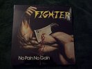 FIGHTER-NO PAIN NO GAIN-1983 ROWDY ROCK LP 33 LIBRA SEALED