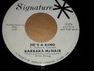 Barbara McNair HE'S A KING/MURRAY WHAT'S YOUR HURRY 45 Promo R&B Popcorn Blues