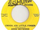 RARE Northern Soul - ANNE HEYWOOD - Crook his little finger - US HONDO VG++