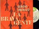 SERGIO ENDRIGO- LA BRAVA GENTE/ESPOIRS DE PRINTEMPS (1960) vinyl M-