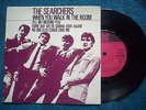 EX+ UK PYE EP - THE SEARCHERS - WHEN YOU WALK IN THE ROOM