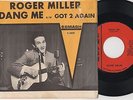 ROGER MILLER - Dang Me - 1st Picture Sleeve