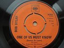Bob Dylan One Of Us Must Know 1ST PRESS PLAYS EX  ORIGINAL UK 7