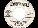 New Breed R&B Mod 45 GARDENIAS Whats The Matter With Me FAIRLANE 21019 wlp