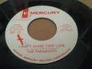 THE PARAMOUNTS - I WONT TAKE YOUR LOVE - RARE NORTHERN SOUL 45 ON MERCURY WLP
