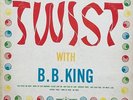 B.B. King: Twist With B.B. King-1962 Black Crown Grey Label 33 RPM Mono 12