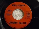 JOHNNY FALLIN: Wild Streak / If I Could Write A Love Song 