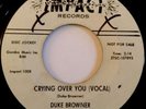 northern DUKE BROWNER crying over you ORIGINAL USA 45