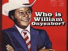 William Onyeabor - World Psychedelic Classics 5: Who Is William Onyeabor US 3LP