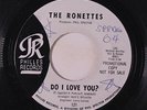RONETTES: Do I Love You / Bebe & Susu 45 (dj, wol, tiny label stain) Oldies