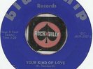 BOB AND THE ROCKABILLIES Your Kind Of Love MICHIGAN ROCKABILLY BOPPER 45 RPM