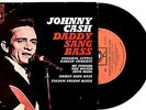 JOHNNY CASH - DADDY SANG BASS / FOLSOM PRISON BLUES - EP 7
