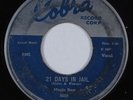 Blues Rocker 45 MAGIC SAM 21 Days In Jail COBRA HEAR