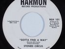 Garage Psych 45 STONED CIRCUS Gotta Find A Way HARMON HEAR