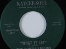 Northern Soul Funk 45 THE CURTIS LIGGINS INDICATIONS What Is It? KAYCEE NM HEAR