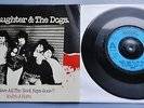 Slaughter And The Dogs - Where Have All The Boot Boys Gone? UK Decca 1977 7