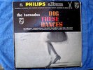 THE TORNADOS-DIG THESE DANCES 