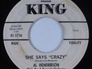 R&B Rocker 45 AL HENDERSON She Says Crazy KING HEAR