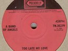 A BAND OF ANGELS**TOO LATE MY LOVE**BEAT**LISTEN TO IT