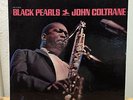 JOHN COLTRANE BLACK PEARLS PRESTIGE 7316 STEREO  JAZZ LP  NM-MINUS  Rudy Gelder