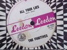 THE FUGITIVES ALL YOUR LIES RARE AUSSIE GARAGE BEAT R&B 1960s LEEDON RARE