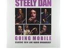 Steely Dan  Going Mobile Classic 1974 Live Radio Broadcast (2 x 140g Vinyl)