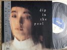 Dip in the Pool - LP - S/T Moon Records - Japan Pressing w/inserts 1985