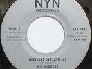 NY NIGGERS HEADLINER / JUST LIKE DRESDEN 45 NYN RECORDS KBD ORIGINAL LISTEN