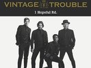 Vintage Trouble  1 Hopeful Rd.  (14TH AUG) VINYL LP NEW/MINT
