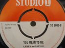 LARRY & ALVIN - You Mean To Me / Lonely Room - 7