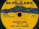 BABY BOY WARREN Mattie Mae BLUES 78 on BLUE LAKE 106