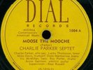 CHARLIE PARKER SEPTET Moose The Mooche JAZZ BEBOP 78 on DIAL 1004