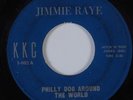 Northern Soul 45 JIMMIE RAYE Philly Dog Around The World KKC HEAR
