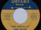Funk 45 BOBBY WILLIAMS Funky Super Fly DUPLEX HEAR