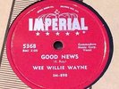 WEE WILLIE WAYNE good news IMPERIAL #5368 R&B blues 78rpm EX