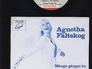ABBA - Agnetha Fältskog - Manga Ganger Än - Han Lämnar mig förKomma.....-SWEDEN