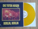 Die Toten Hosen - Berlin, Berlin - Live- Rarität -  DTH999 yellow Vinyl rare