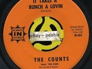 THE COUNTS- It Takes A Bunch A Lovin / I Know You're The One -RARE Northern Soul