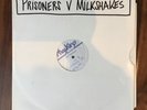 Thee Milkshakes V The Prisoners Test Pressing 