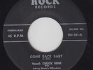 CHUCK BENE Come Back Baby 45 on Rock killer rockabily original HEAR